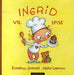 Ingrid vil spise