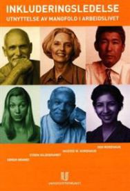 Inkluderingsledelse: utnyttelse av mangfold i arbeidslivet