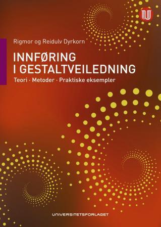 Innføring i gestaltveiledning: teori, metode, praktiske eksempler