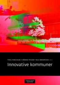 Bilde av boka Innovative kommuner innen politikk, utgitt av Cappelen Damm, med omslag som viser bybilder og kommuneillustrasjoner.
