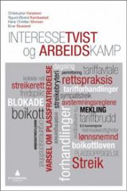 Bokcover for Interessetvist og arbeidskamp, en juridisk bok utgitt av Gyldendal om arbeidsrett og rettstvister