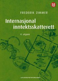 Bokomslag for Internasjonal inntektsskatterett, jus, utgitt av Universitetsforlaget, med tittel og akademisk design.