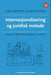 Internasjonalisering og juridisk metode: særlig om EØS-rettens betydning i …