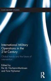 International Military Operations in the 21st Century: Global Trends and the …