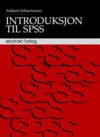 Bilde av introduksjon til SPSS versjon 17, en bok om data- og informasjonsteknologi fra Abstrakt.