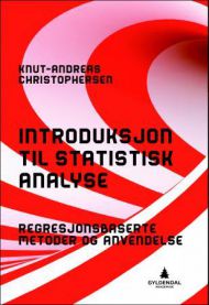 Introduksjon til statistisk analyse: regresjonsbaserte metoder og anvendelse