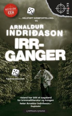 Bokomslag for Irrganger av Cappelen Damm AS, oversatt skjønnlitteratur for voksne, med abstrakt design og tittel.