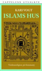 Islams hus: verdensreligion på fremmarsj