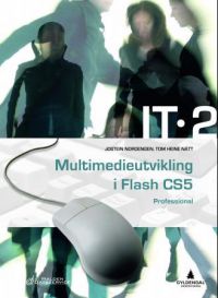 VGS-klassesett for IT 2 multimedieutvikling i Flash CS5 Professional av Gyldendal, vises med bokens omslag og innhold.
