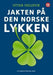 Jakten på den norske lykken: Norsk monitor 1985-2007