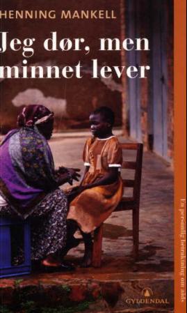 Jeg dør, men minnet lever: en personlig betraktning om aids