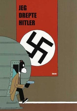 Jeg drepte Hitler
