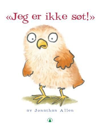 Jeg er ikke søt!