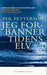 Jeg forbanner tidens elv