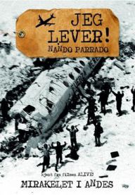 Bokomslag for "Jeg lever! : mirakelet i Andes" av Publicom, innbundet historiebok med fjellandskap på forsiden