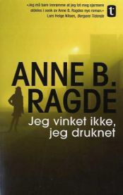 Jeg vinket ikke, jeg druknet: roman