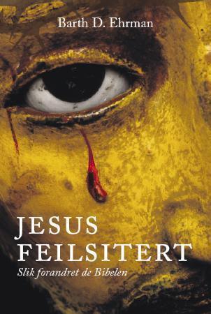 Jesus feilsitert: slik forandret de Bibelen