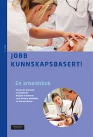 Sykepleie arbeidsbok for kunnskapsbasert jobb, utgitt av Akribe, viser en åpen arbeidsbok med tekst og illustrasjoner.