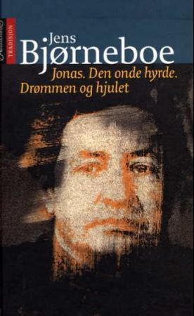 Jonas ; Den onde hyrde ; Drømmen og hjulet