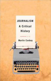 Journalism: A Critical History