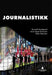 Journalistikk: en innføring