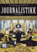 Journalistikk: metode og fag