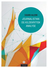 Journalistikk og kildekritisk analyse