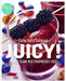 Juicy! : sunn og slank med ferskpresset juice