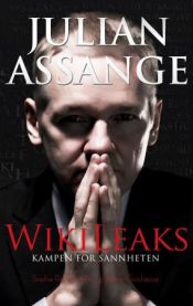 Julian Assange - WikiLeaks: kampen for sannheten