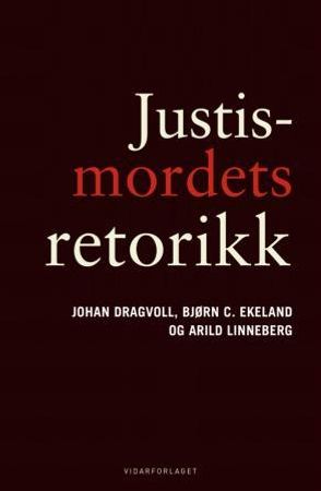 Justismordets retorikk