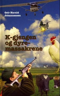 K-gjengen og dyremassakrene