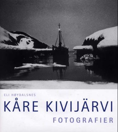 Kåre Kivijärvi: Fotogtafier