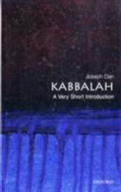 Kabbalah: A Very Short Introduction: A Very Short Introduction