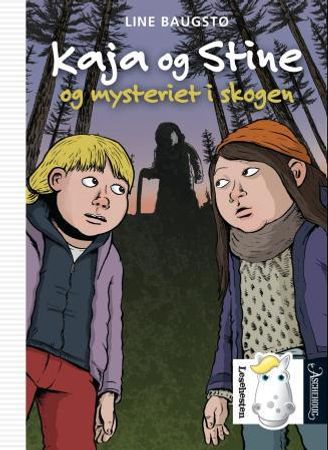 Kaja og Stine og mysteriet i skogen