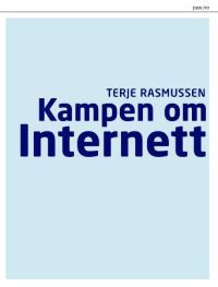 Bokomslag for 'Kampen om Internett' av Pax, en politikkbok med titlen og forfatterens navn synlig.