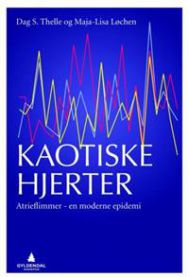 Kaotiske hjerter: atrieflimmer - en moderne epidemi
