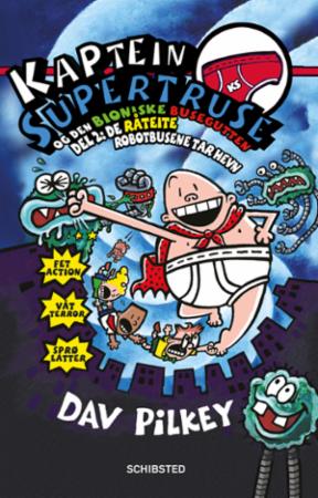 Kaptein Supertruse og den bioniske busegutten del 2