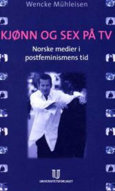 Bokomslag for "Kjønn og sex på TV" av Universitetsforlaget, med tittelen og et bilde av en TV-skjerm og feminisme-symboler.
