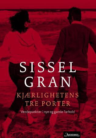 Kjærlighetens tre porter; vendepunkter i nye og gamle forhold