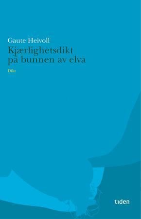 Kjærlighetsdikt på bunnen av elva