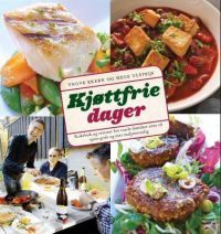 Kjøttfrie dager : kokebok og veiviser for travle familier som vil spise godt…