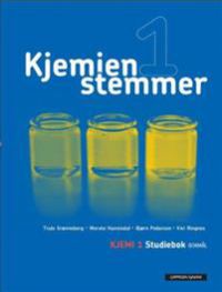 Kjemien stemmer 1: kjemi 1 studiebok