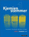 Kjemien stemmer 1: kjemi 1 studiebok