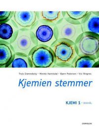 Kjemien stemmer: kjemi 1 grunnbok