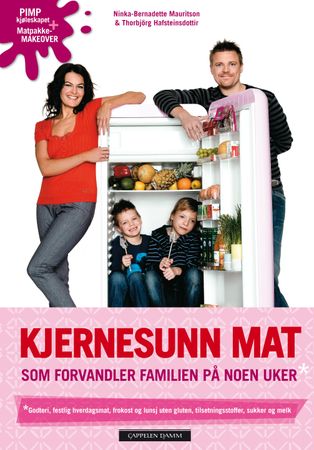 Kjernesunn mat - forvandler familien på få uker: frokost, lunsj, ...