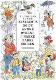 Klatremus: og de andre dyrene i Hakkebakkeskogen