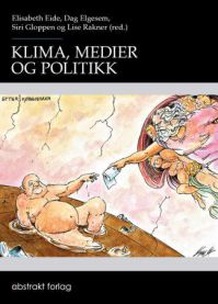 Bokomslag for Klima, medier og politikk, en politikkbok utgitt av Abstrakt, med bilder av klima og medieillustrasjoner.