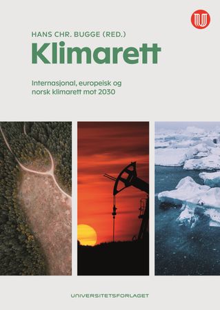 Klimarett: internasjonal, europeisk og norsk klimarett mot 2030