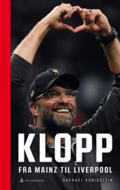 Biografi av Jürgen Klopp, trent fra Mainz til Liverpool, Gyldendal, innbundet bok med forsidebilde av Klopp.