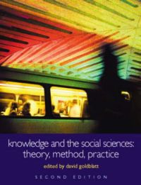 Knowledge And The Social Sciences: Theory, Method, Practice